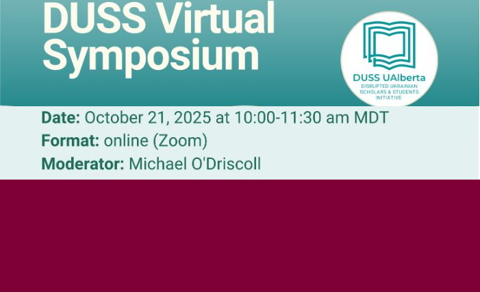 Прикладний вимір вибіркових дисциплін: здобувачі ОП «Регіональні студії» долучилися до Віртуального симпозіуму DUSS у Канадському інституті українських студій (Університет Альберти, Канада)